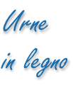 Urne  in legno